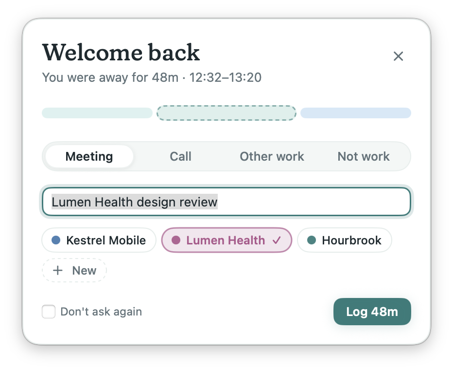The Welcome back panel: you were away for 48 minutes, choose Meeting, Call, Other work or Not work, name it, pick Lumen Health, and log 48m.